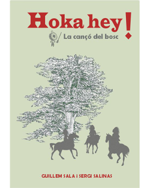 Llibre de la cantata infantil Hoka hey! La cançó del bosc